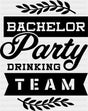 Bachelor Party Drinking Team B&W - Dtf Transfer Adult Unisex S & M (10’’) / Dark Color Design