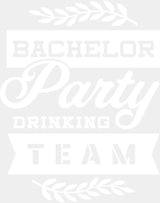 Bachelor Party Drinking Team B&W - Dtf Transfer Adult Unisex S & M (10’’) / Light Color Design