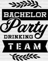 Bachelor Party Drinking Team Leaf Design - Iron On Dtf Transfer Adult Unisex S & M (10’’) /