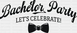 Bachelor Party Let’s Celebrate B&W Design - Dtf Transfer Adult Unisex S & M (10’’) / Dark