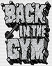 Back In The Gym - Gym DTF Heat Transfer ready2transfer White