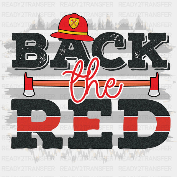 Back The Red B&W - Fire Department DTF Transfers