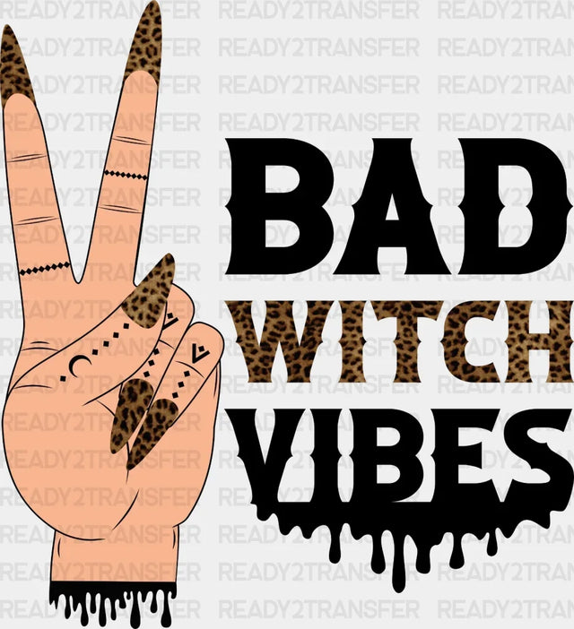 BAD WITCH VIBES DTF Transfer ready2transfer