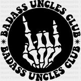 Badass Uncles Club, Circular B&W - Uncle DTF Transfers ready2transfer Dark Color Design (See Imaging)