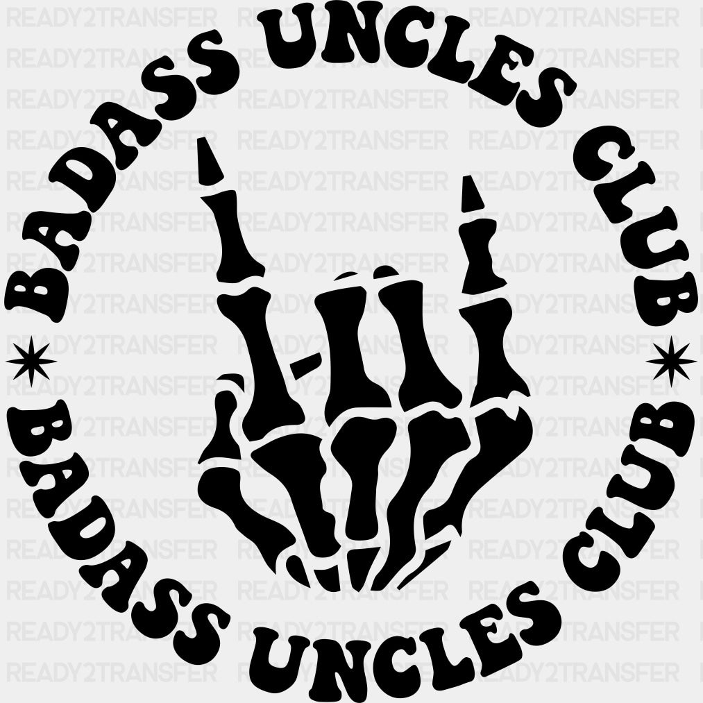 Badass Uncles Club, Circular - Uncle DTF Transfers ready2transfer Dark Color Design (See Imaging)