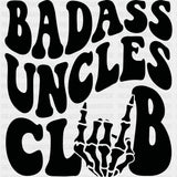 Badass Uncles Club - Uncle DTF Transfers ready2transfer Dark Color Design (See Imaging)