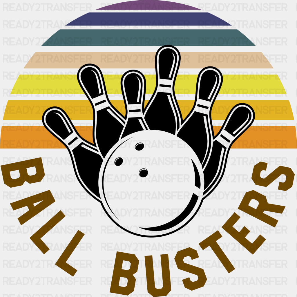 Ball Busters - Bowling DTF Transfers ready2transfer Dark Color Design (See Imaging)