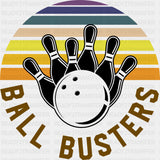 Ball Busters - Bowling DTF Transfers ready2transfer Dark Color Design (See Imaging)