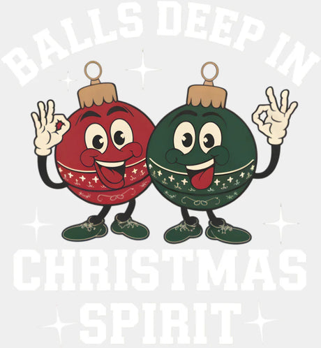 Balls Deep In Christmas Spirit - Christmas DTF Transfer Adult Unisex - S & M (10’’) / Light Color Design (See Imaging)