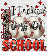 Baseball I Tackled 100 Days Of School Dtf Transfer