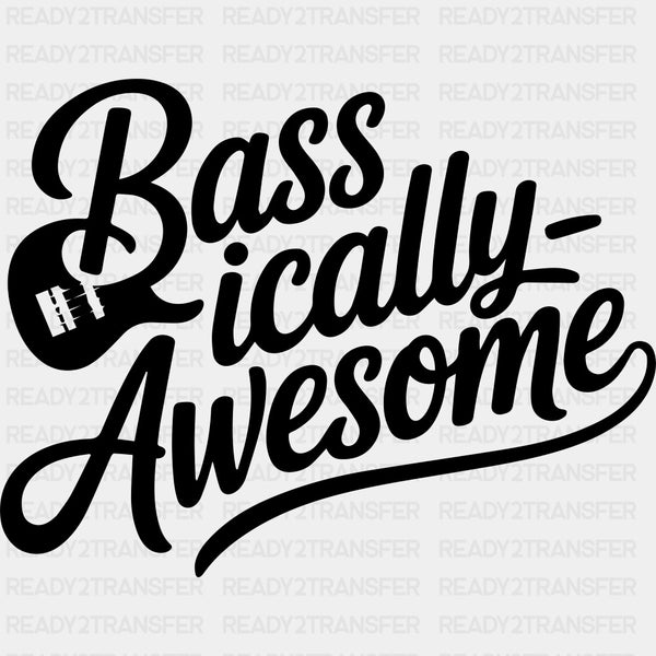 Bassically Awesome - Music DTF Transfers