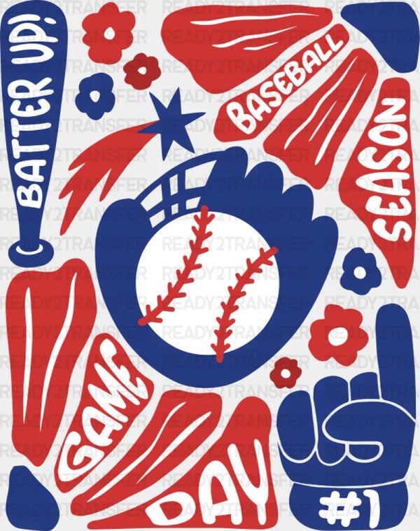 Batter Up Game Day Baseball Season - Baseball DTF Transfer
