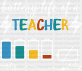 Battery Life Of A Teacher Dtf Heat Transfer
