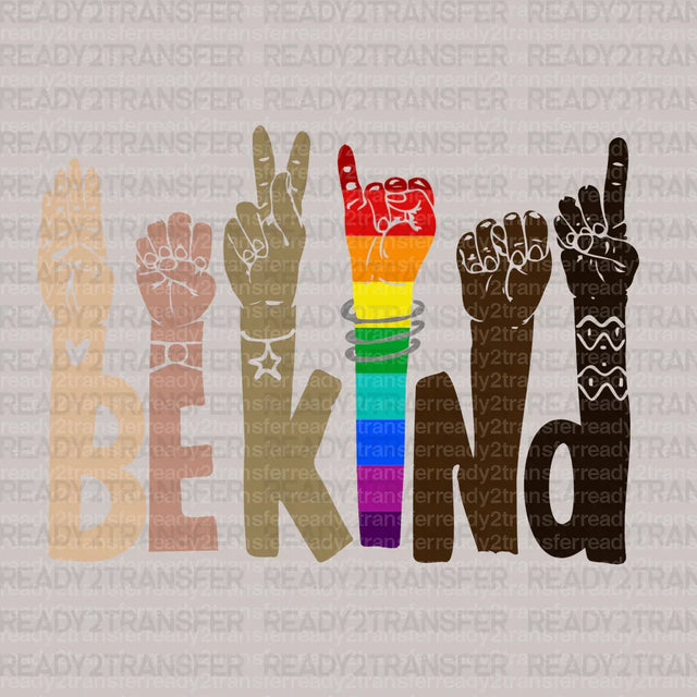 Be Kind Always DTF Transfer ready2transfer