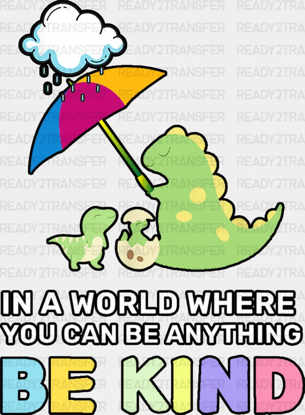 Be Kind Dinosaur Umbrella Design - Be Kind DTF Transfer