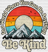 Be Kind Mountain Sun Colorful Design - Dtf Transfer Adult Unisex S & M (10’’) / Dark Color (See