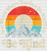 Be Kind Mountain Sun Colorful Design - Dtf Transfer Adult Unisex S & M (10’’) / Light Color