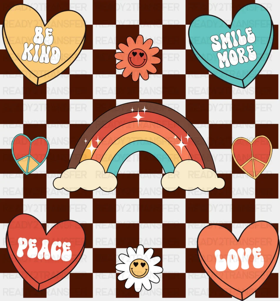 Be Kind Smile More Peace Love - Good Vibes DTF Transfer Adult Unisex - S & M (10’’) / Dark Color Design (See Imaging)
