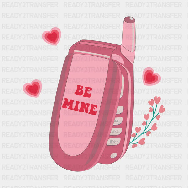 BE MINE CALL ME DTF Transfer
