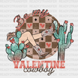 Be My Valentine Cowboy Edition Dtf Transfer