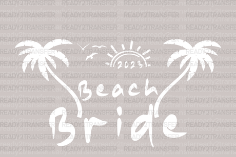 BEACH BRIDE 2023 DTF Transfer - ready2transfer