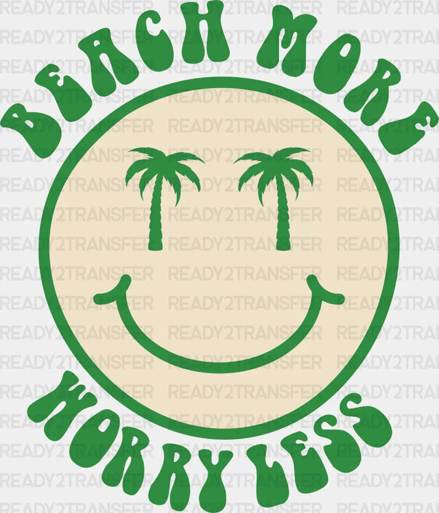 Beach More Worry Less Summer Dtf Transfer