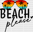 Beach Please Summer Dtf Transfer Adult Unisex - S & M (10’) / Black