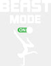 Beast Mode On Design - Yoga DTF Heat Transfer ready2transfer White