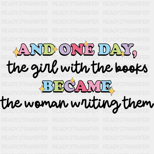 Became The Woman Writing Them - Writing DTF Transfers