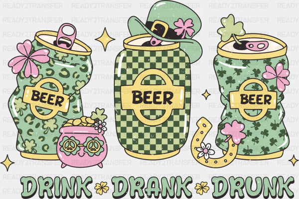 Beer Drink Drank Drunk - St. Patrick's Day DTF Transfer