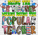 Being The P.E Teacher Means Being The Popular Teacher - Teachers DTF heat transfer ready2transfer White