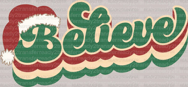 Believe Believe DTF Transfer