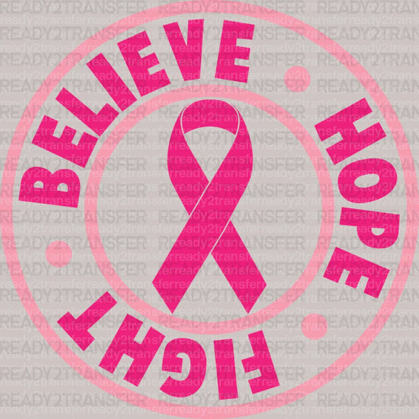 BELIEVE HOPE FIGHT DTF Transfer