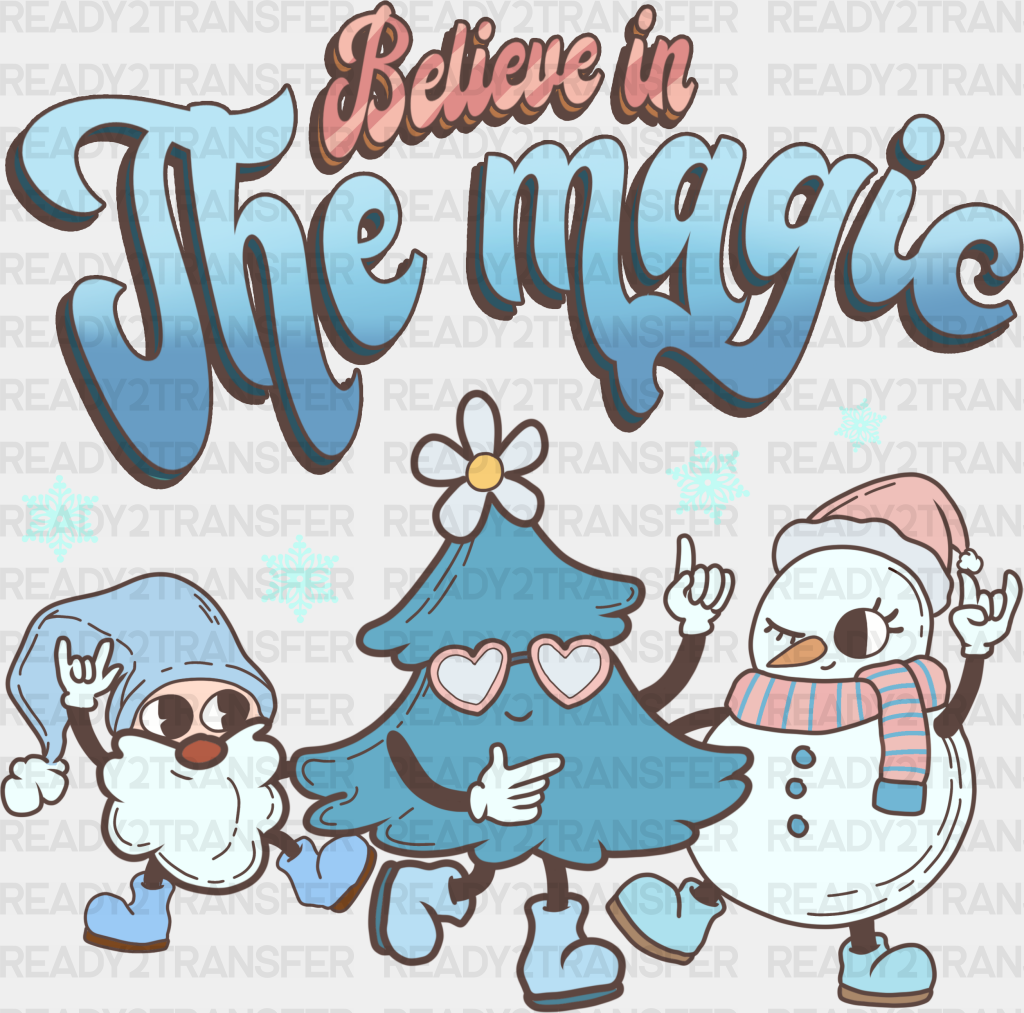 Believe In The Magic - Winter Iron On Dtf Transfer