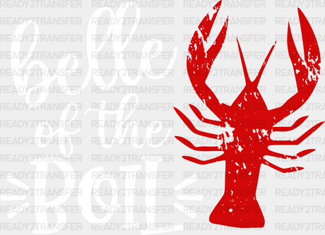 Belle Of The Boil - Crawfish Iron On Dtf Transfer Adult Unisex S & M (10’’) / Light Color