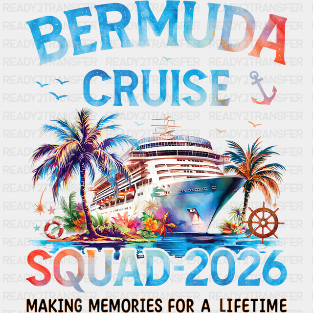 Bermuda Cruise Squad 2026 - Family Cruise DTF Transfer ready2transfer Dark Color Design (See Imaging)