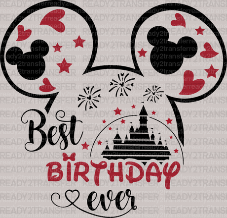 Best Birthday Ever Disney DTF Heat Transfer, Disney Vacation Design, Mickey Minnie DTF - ready2transfer