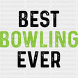 Best Bowling Ever - Bowling DTF Transfers ready2transfer Dark Color Design (See Imaging)