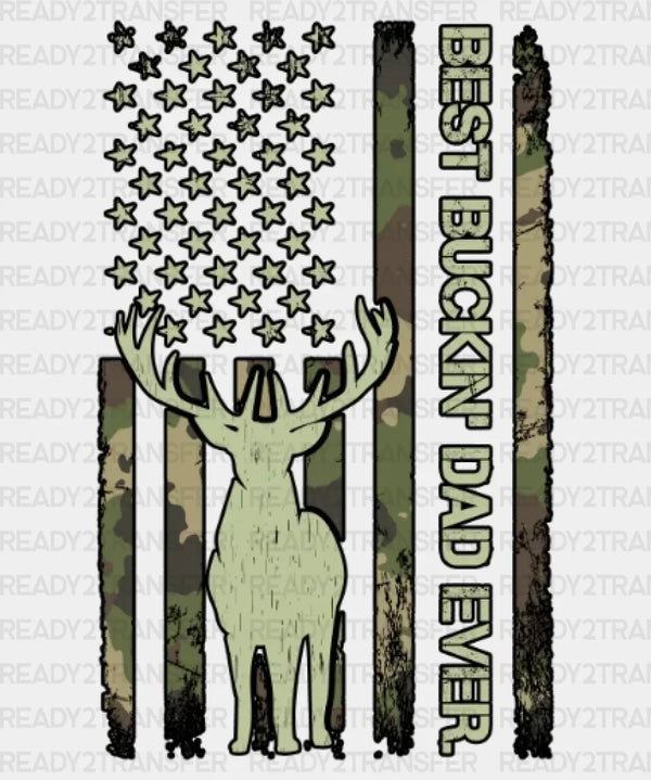 BEST BUCKIN DAD EVER - Father's Day DTF Transfer