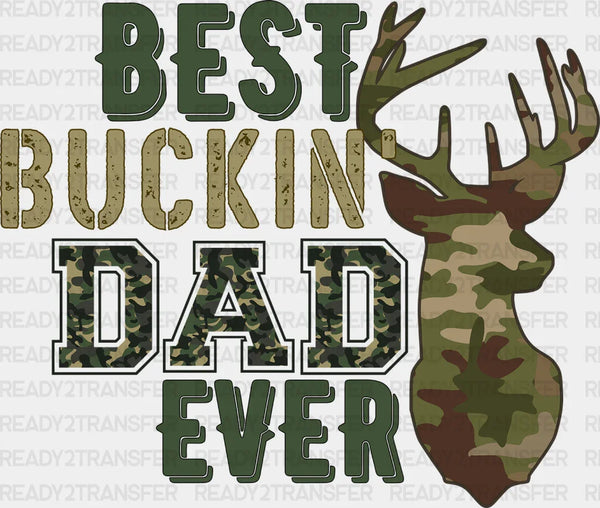 Best Bucking Dad Ever Father's Day DTF Transfer