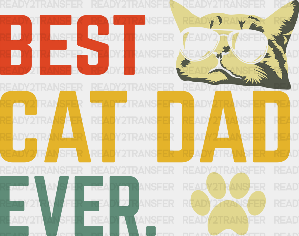 Best Cat Dad Ever Father’s Day Dtf Transfer Adult Unisex - S & M (10’) / White