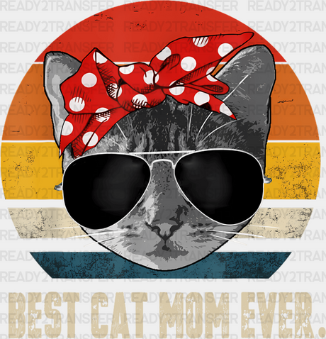 Best Cat Mom Ever - Cats Iron On Dtf Transfer