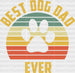 Best Dog Dad Ever Father's Day DTF Transfer ready2transfer White