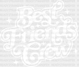 Best Friends Crew - Dtf Transfer Adult Unisex S & M (10’’) / Light Color Design (See Imaging)