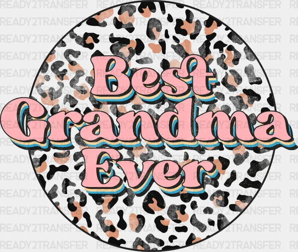 Best Grandma Ever DTF Transfer