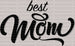 Best Mom Mother's Day DTF Heat Transfer, Mama Design, Mom DTF ready2transfer Black