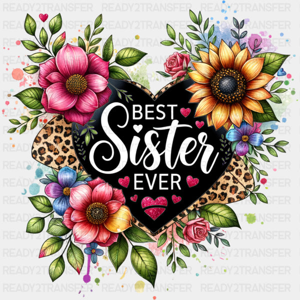 Best Sister Ever, Heart & Flowers - Sister DTF Transfers