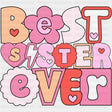 Best Sister Ever, Pink - Sister DTF Transfers ready2transfer
