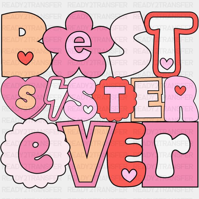Best Sister Ever, Pink - Sister DTF Transfers ready2transfer