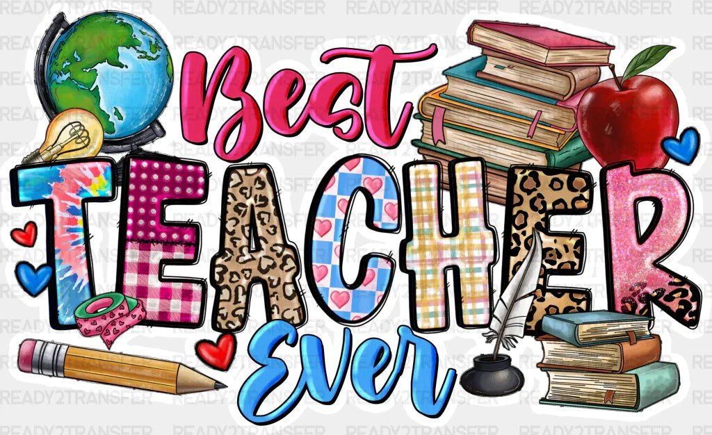 Best Teacher Ever - Teachers Dtf Heat Transfer Adult Unisex S & M (10’’) / White